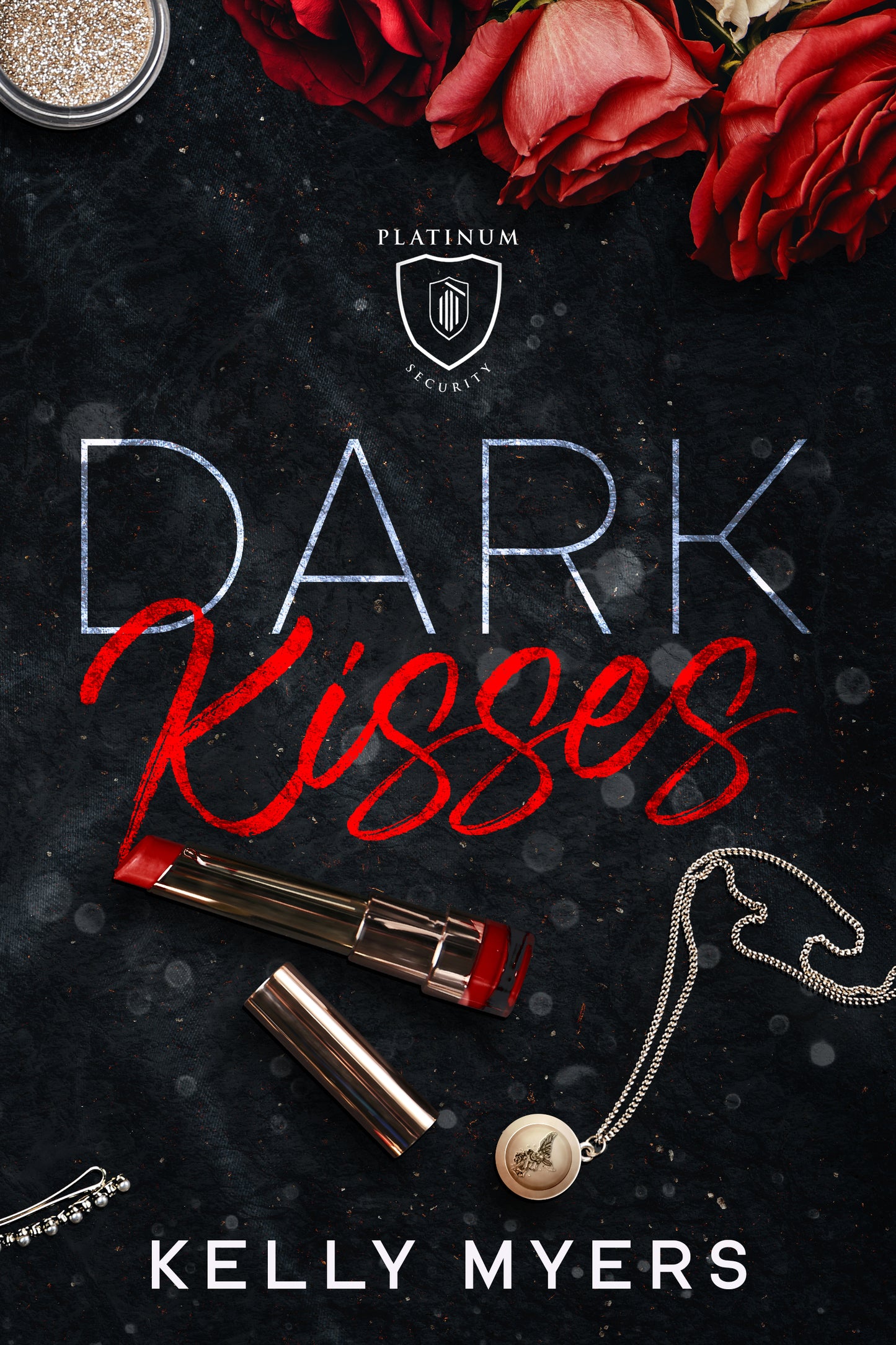 Dark Kisses (Platinum Security book 1)