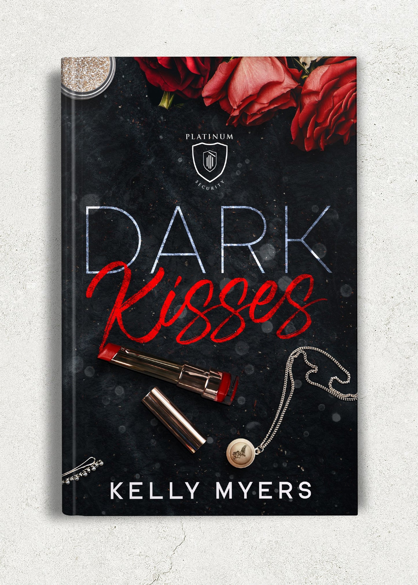 Dark Kisses (Platinum Security book 1)