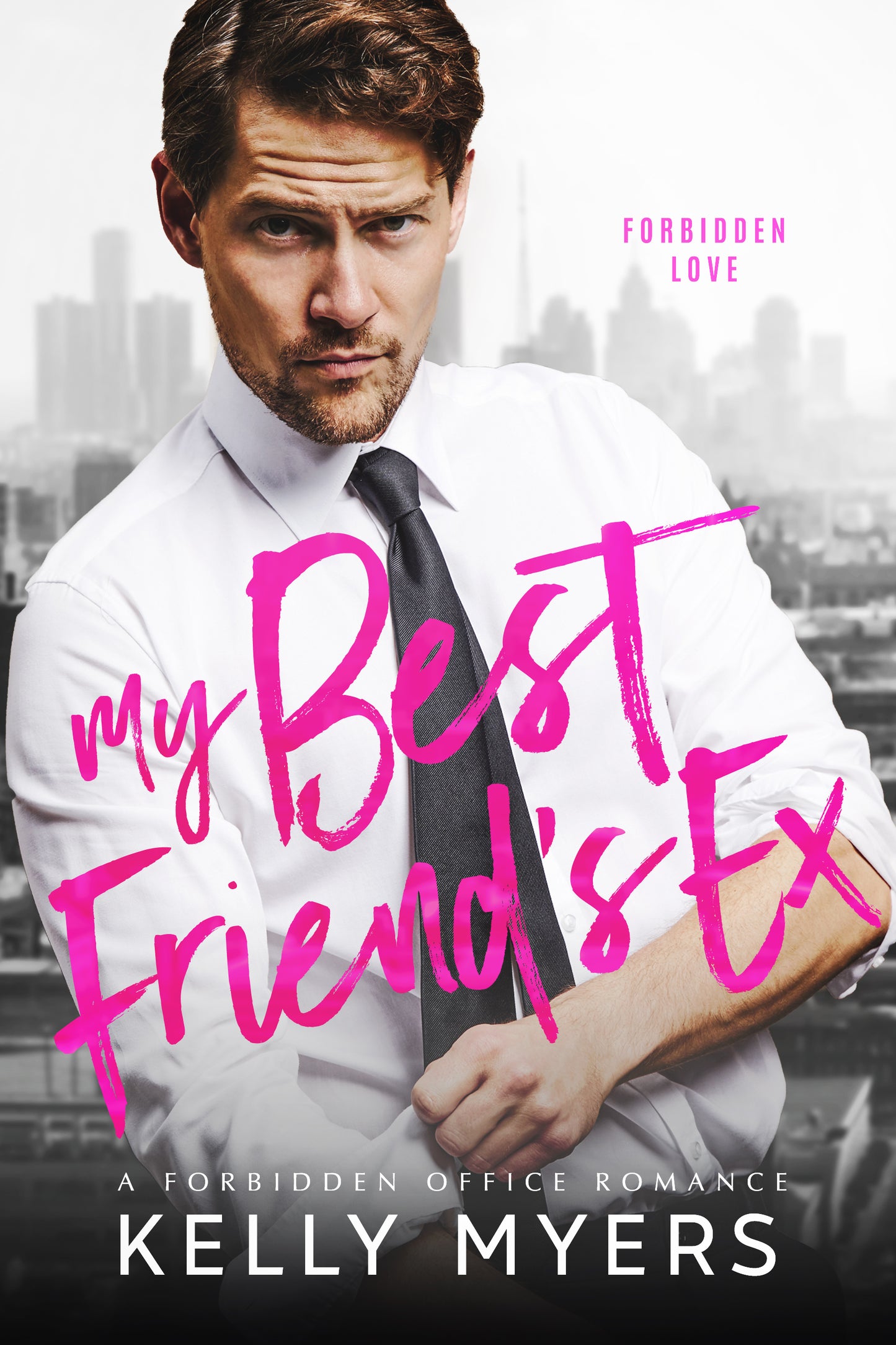 My Best Friend's Ex: A Forbidden Office Romance